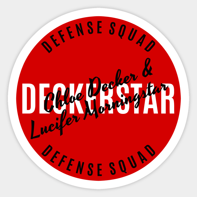 Chloe Decker & Lucifer Morningstar - Deckerstar - Defense Squad Sticker by FangirlFuel